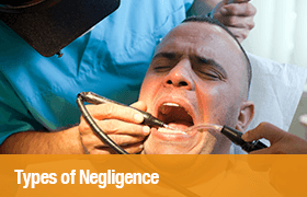 Types of dental negligence